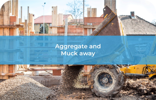 aggregate and muck away