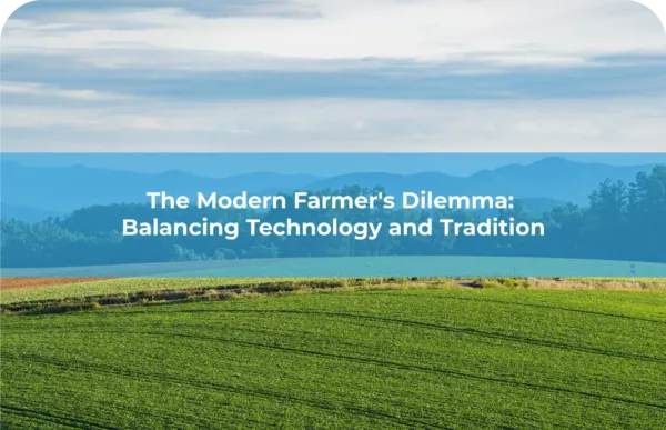 The Modern Farmer's Dilemma Balancing Technology and Tradition